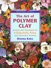 The Art of Polymer Clay